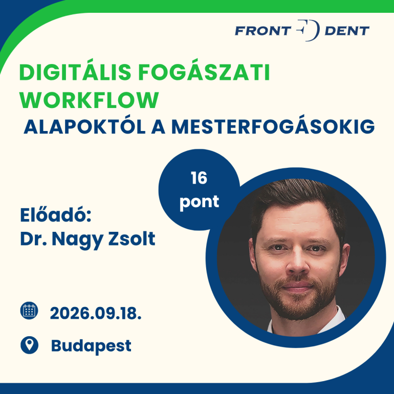 Digitális fogászati workflow – alapoktól a mesterfogásokig