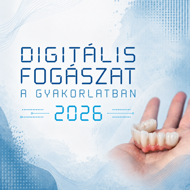 Digitális fogászat a gyakorlatban 2026