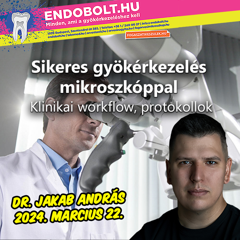 Sikeres gyökérkezelés mikroszkóppal -  klinikai workflow, protokollok