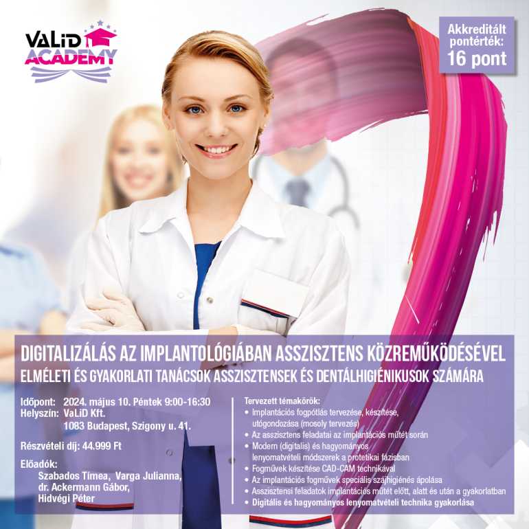 DIGITALIZÁLÁS AZ IMPLANTOLÓGIÁBAN ASSZISZTENS KÖZREMŰKÖDÉSÉVEL!