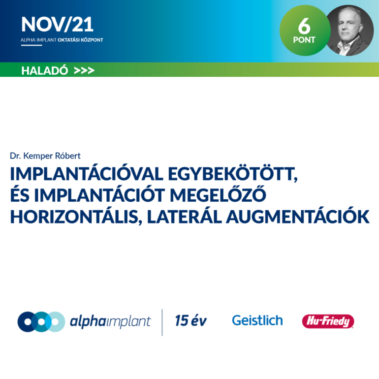 Implantációval egybekötött, és implantációt megelőző horizontális, laterális augmentációk