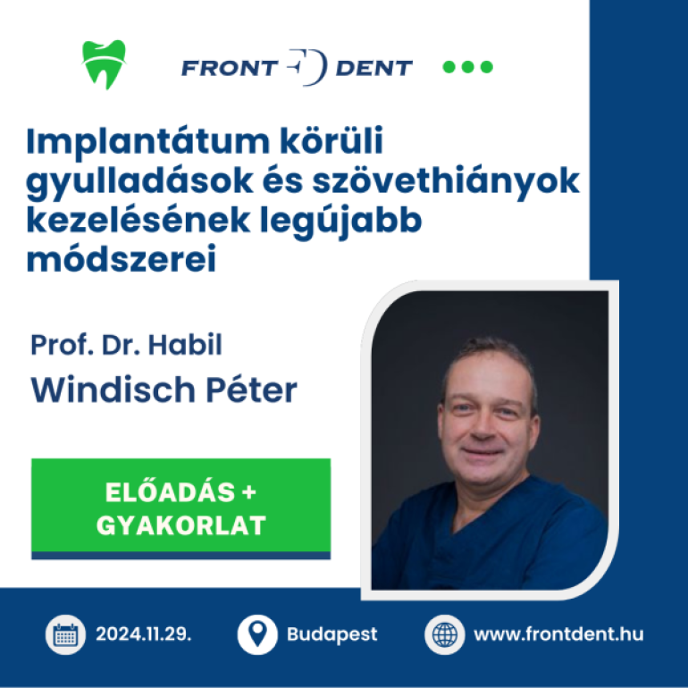 Implantátum körüli gyulladások, szövethiányok - előadás és gyakorlat