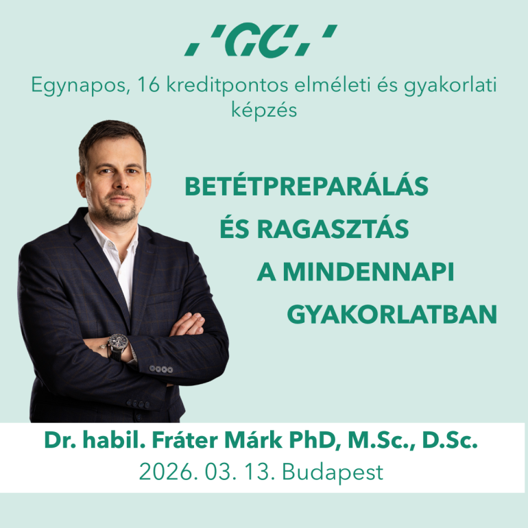 Betétpreparálás és ragasztás a mindennapi gyakorlatban